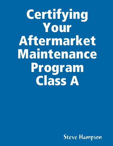 Certifying Your Aftermarket Maintenance Program Class A