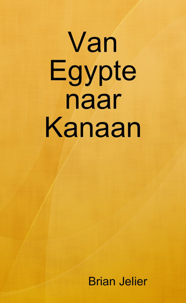 Van Egypte naar Kanaan