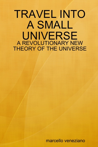 TRAVEL INTO A SMALL UNIVERSE