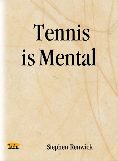 Tennis is Mental