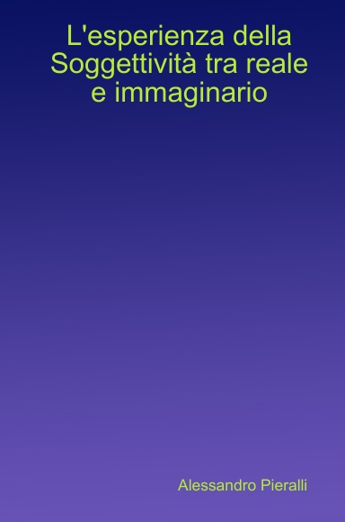 L'esperienza della Soggettività tra reale e immaginario