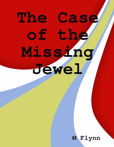 The Case of the Missing Jewel