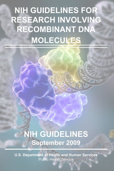 NIH Guidelines for Research Involving Recombinant DNA Molecules