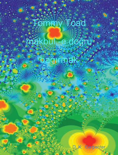 Tommy Toad makbul -e doğru bağırmak