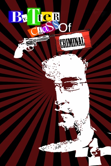 Better Class of Criminal