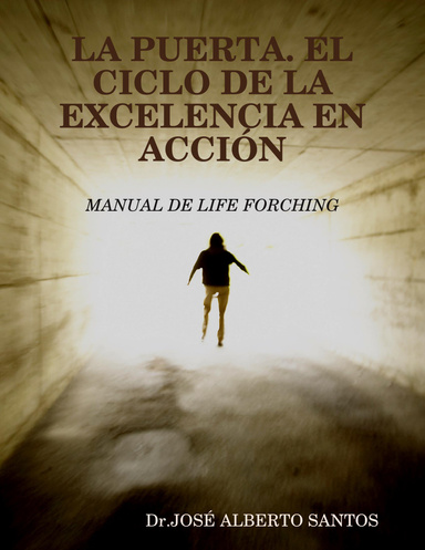 LA PUERTA. EL CICLO DE LA EXCELENCIA EN ACCIÓN