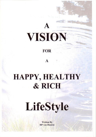 A VISION for a Happy, Healthy & Rich Lifestyle