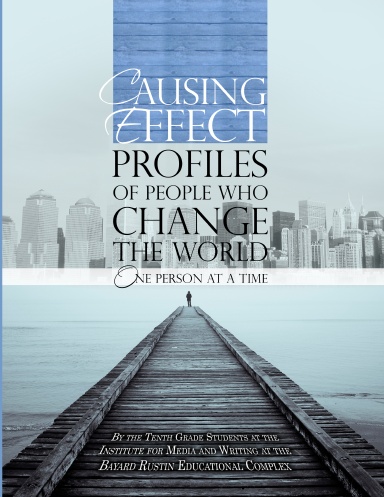 Causing Effect: Profiles of People Who Change the World One Person at a Time
