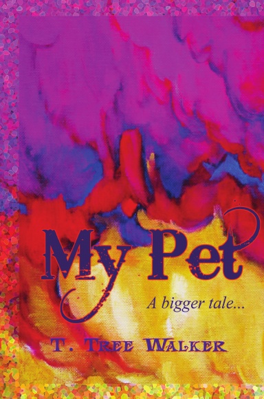 My Pet (Casewrap hardcover)