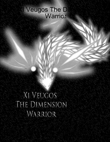 XI Veugos The Dimension Warrior