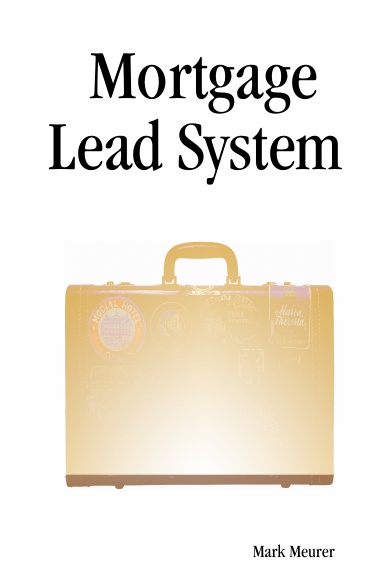 Mortgage Lead System