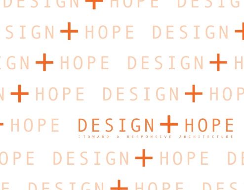 DESIGN+HOPE : toward a responsive architecture