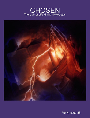 CHOSEN - The Light of Life Ministry Newsletter - Vol 4 Issue 36