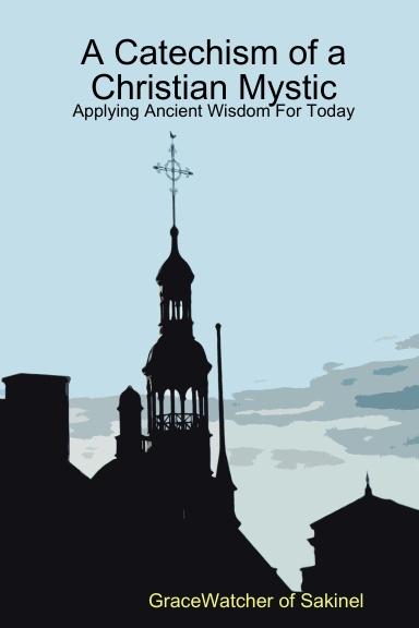 A Catechism of a Christian Mystic