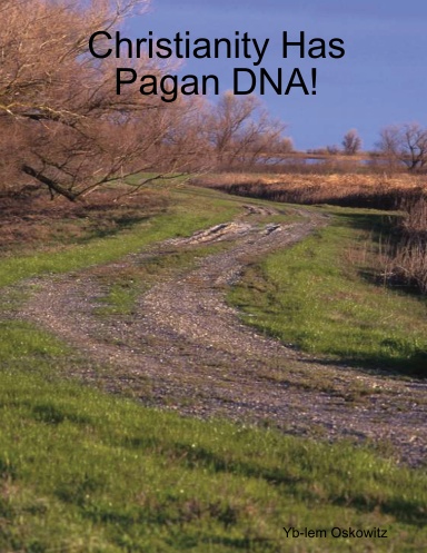 Christianity Has Pagan DNA!