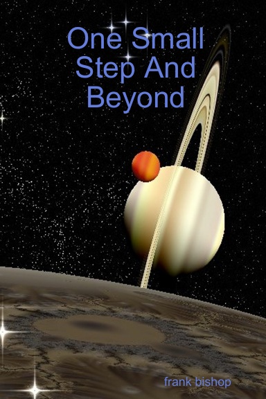 One Small Step and beyond