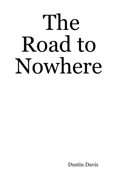 The Road to Nowhere