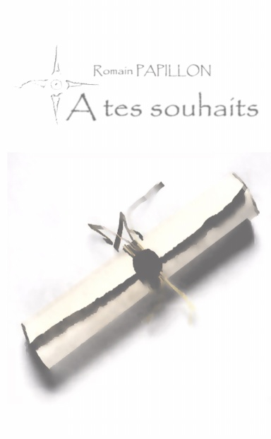 A tes souhaits