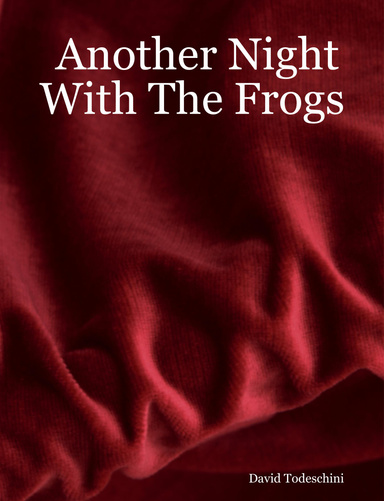 Another Night With The Frogs