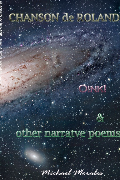 CHANSON de ROLAND, Oink! & other narrative poems
