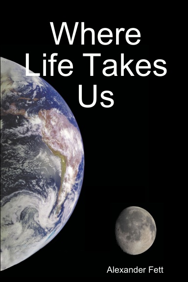 Where Life Takes Us
