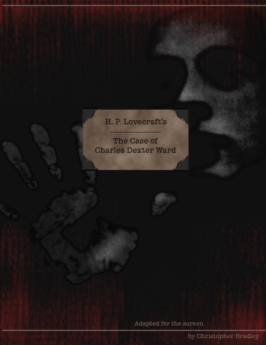 H. P. Lovecraft's The Case of Charles Dexter Ward