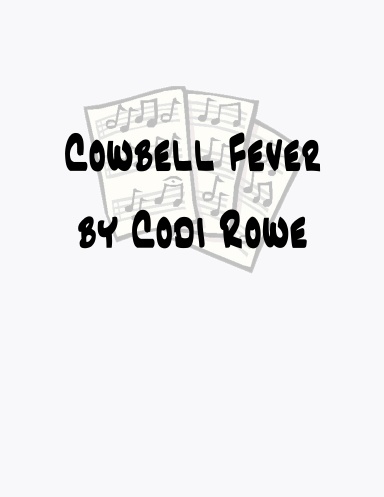 Cowbell Fever