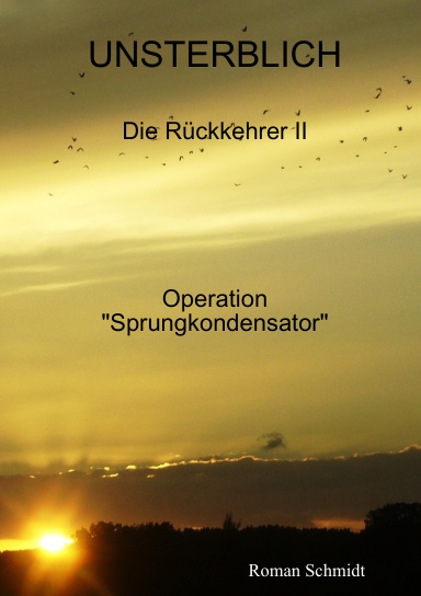 UNSTERBLICH - Die Rückkehrer II