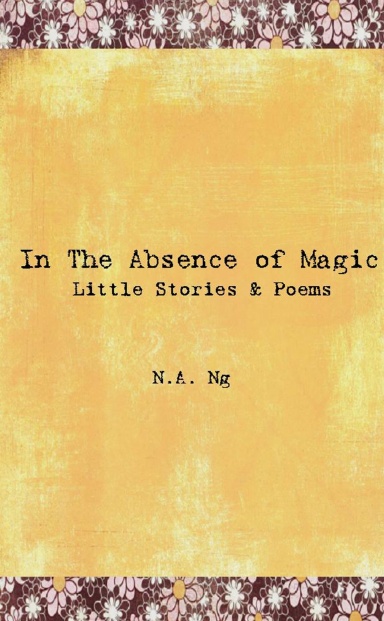 In The Absence Of Magic
