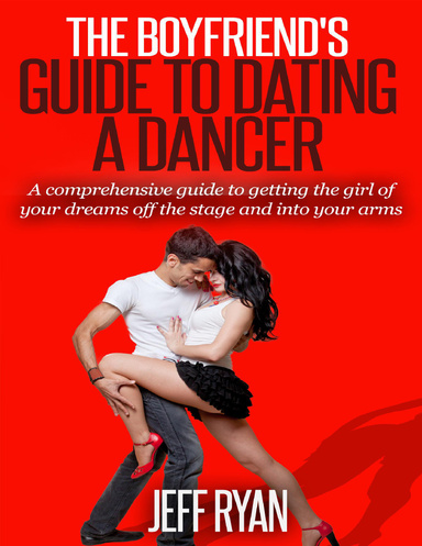 The Boyfriend's Guide to Dating a Dancer