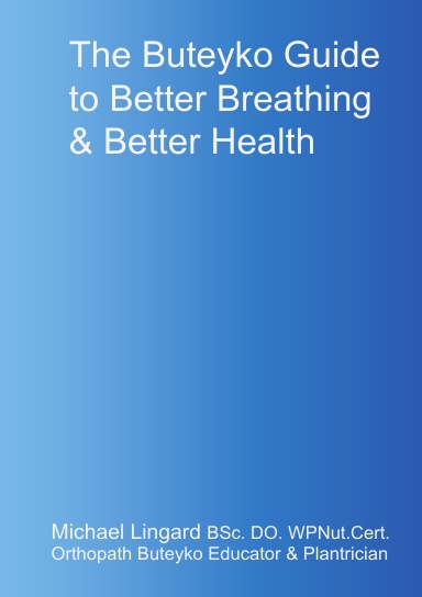 The Breath Connection - The Buteyko Guide to Better Breathing & Better Health
