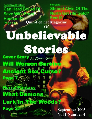 The Magazine of Unbelievable Stories: September 2005 Vol 1 No 4