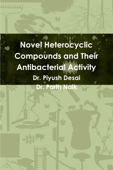 Novel Heterocyclic Compounds and Their Antibacterial Activity