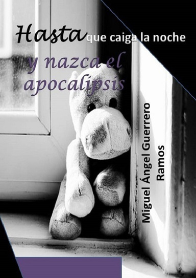 Hasta que caiga la noche y nazca el apocalipsis