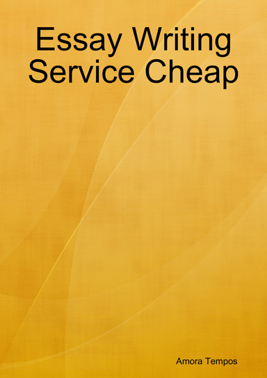 Essay Writing Service Cheap