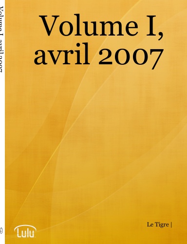 Volume I, avril 2007
