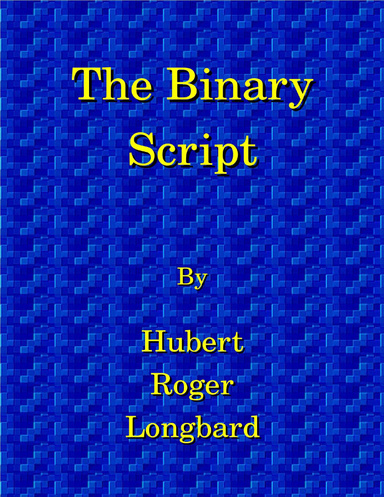 The Binary Script