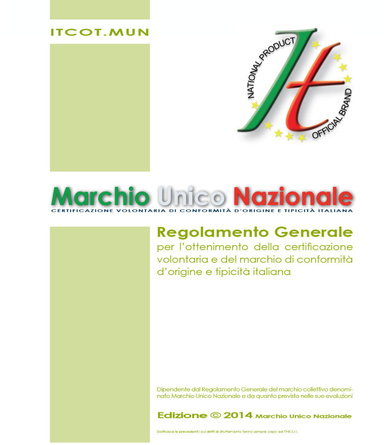 MARCHIO UNICO NAZIONALE E CERTIFICAZIONE D'ORIGINE E TIPICITA' ITALIANA