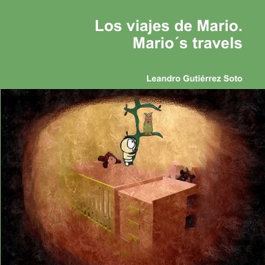 Los viajes de Mario. Mario´s travels