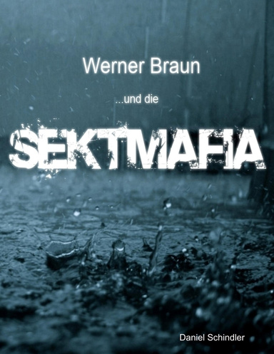 Werner Braun - ...und die Sektmafia