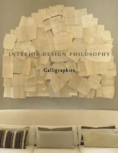 Interior Design Philosophy : Calligraphies
