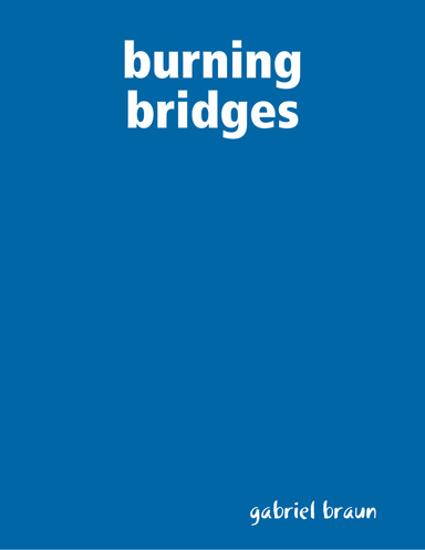 burning bridges