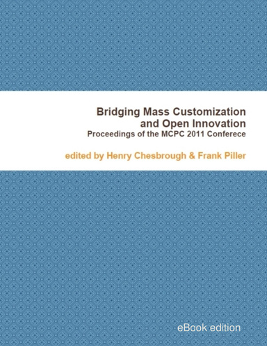 Bridging Mass Customization & Open Innovation (Online Edition)