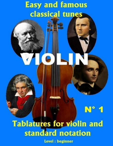 Easy and Famous Classical Tunes for Violin.