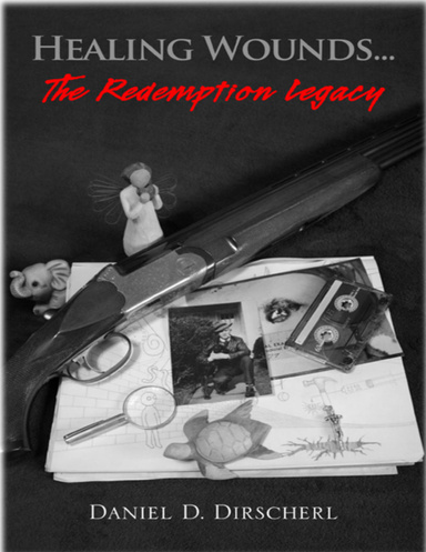 Healing Wounds... - The Redemption Legacy