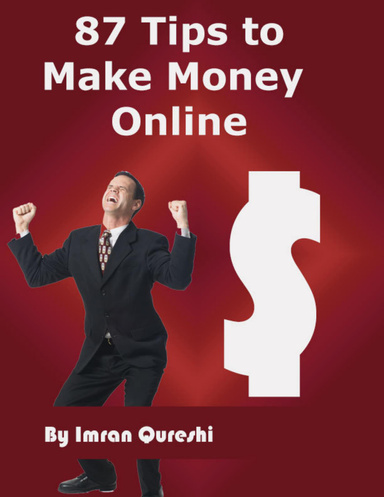 87 Tips to Make Money Online
