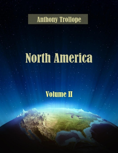 North America : Volume II (Illustrated)