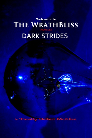 the WrathBliss Rambles Dark Strides