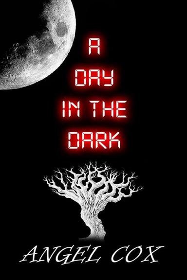 A Day in the Dark