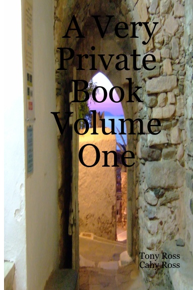 A Very Private Book Volume One